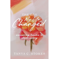 The Day My Life Changed: Overcoming Trauma to Claim Victory - Paperback