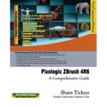 Pixologic ZBrush 4R6: A Comprehensive Guide - Paperback