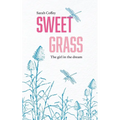Sweetgrass: The Girl in the Dream - Paperback