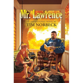 Mr. Lawrence: An Inspirational Novel - Paperback