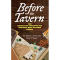 Before the Tavern: 100 Character Concepts for Tabletop Role-Playing Games - Paperback