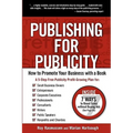 Publishing for Publicity: How to Promote Your Business with a Book - Paperback