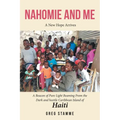 Nahomie and Me: A New Hope Arrives - Paperback