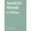 Maison Femme: A Fiction - Paperback