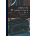 Chemical Composition of Foods - Paperback