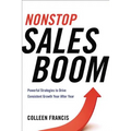 Nonstop Sales Boom: Powerful Strategies to Drive Consistent Growth Year After Year - Paperback