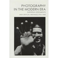 Photography in the Modern Era: European Documents and Critical Writings, 1913-1940 - Hardcover