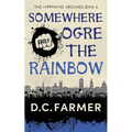 Somewhere Ogre The Rainbow - Paperback