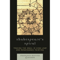Shakespeare's Spiral: Tracing the Snail in King Lear and Renaissance Painting - Paperback