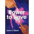 The Power to Love - Hardcover