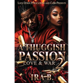 A Thuggish Passion 2 - Paperback