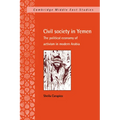 Civil Society in Yemen: The Political Economy of Activism in Modern Arabia - Paperback