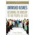 The Unfinished Business: Returning the Ministry to the People of God (Revised) (Revised) - Paperback
