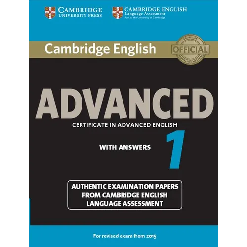 Cambridge English Advanced 1 for Revised Exam from 2015 Student's Book with Answers: Authentic Examination Papers from Cambridge English Language Asse - Paperback