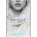 Muslim Girl: A Coming of Age - Paperback