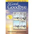 A Good Goodbye: Funeral Planning for Those Who Don't Plan to Die - Paperback