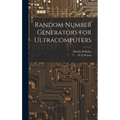 Random Number Generators for Ultracomputers - Hardcover