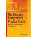 The Strategic Procurement Practice Guide: Know-How, Tools and Techniques for Global Buyers - Paperback