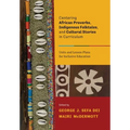 Centering African Proverbs, Indigenous Folktales, and Cultural Stories in Curriculum: Units and Lesson Plans for Inclusive Education - Paperback