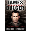 James Whitey Bulger: The Last Interviews - Hardcover