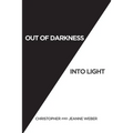Out of Darkness into Light - Paperback