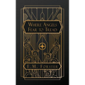 Where Angels Fear to Tread - Paperback