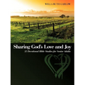 Sharing God's Love and Joy: 52 Devotional Bible Studies for Senior Adults - Paperback