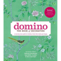 Domino: The Book of Decorating: A Room-By-Room Guide to Creating a Home That Makes You Happy - Hardcover