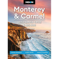 Moon Monterey & Carmel: With Santa Cruz & Big Sur: Coastal Getaways, Scenic Drives, Hiking & Kayaking - Paperback