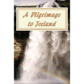 A Pilgrimage to Iceland - Paperback