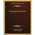 The Parable Of The Fall - Paperback