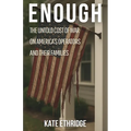 Enough: The Untold Cost of War on America's Operators and Their Families - Paperback