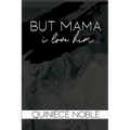 But Mama I Love Him - Paperback