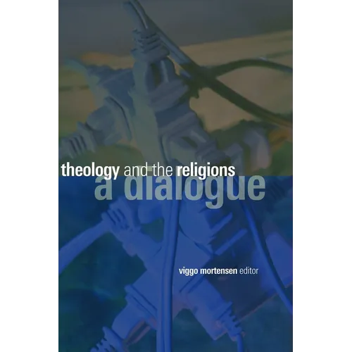 Theology and the Religions: A Dialogue - Paperback