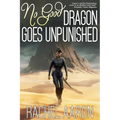 No Good Dragon Goes Unpunished - Paperback