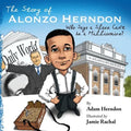 The Story of Alonzo Herndon: Who Says A Slave Can't Be a Millionaire? - Paperback