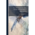 The Poems of Mrs. Anne Bradstreet (1612-1672) - Hardcover