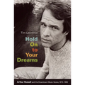 Hold On to Your Dreams: Arthur Russell and the Downtown Music Scene, 1973-1992 - Paperback