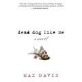 Dead Dog Like Me - Paperback