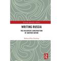 Writing Russia: The Discursive Construction of AnOther Nation - Paperback