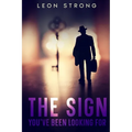 The Sign You've Been Looking For - Paperback
