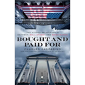 Bought and Paid For: The Hidden Relationship Between Wall Street and Washington - Paperback
