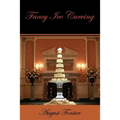 Fancy Ice Carving (Facsimile Reprint) - Paperback