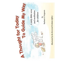 A Thought For Today To Guide My Way - Paperback