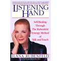 The Listening Hand: Self-Healing Through the Rubenfeld Synergy Method of Talk and Touch - Paperback