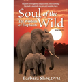 Soul of the Wild: Book II, The Wisdom of Elephants - Paperback