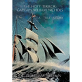 The Holy Terror: Captain William Nichols: A True Story - Hardcover