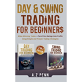 Day & Swing Trading for Beginners: Make Winning Trades + Turn Price Swings into Profits Using Simple and Proven Trading Strategies - Hardcover