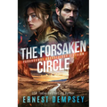 The Forsaken Circle: A Paranormal Archaeology Thriller - Paperback