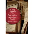 Black Litigants in the Antebellum American South - Paperback